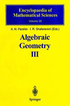 Algebraic Geometry III: Complex Algebraic Varieties Algebraic Curves and Their Jacobians de A.N. Parshin