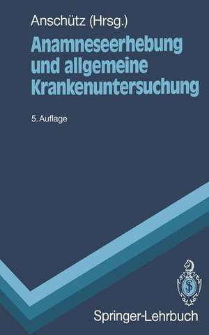 Anamneseerhebung und allgemeine Krankenuntersuchung de W. Firnhaber