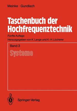 Taschenbuch der Hochfrequenztechnik: Band 3: Systeme de H.H. Meinke