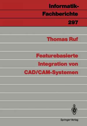 Featurebasierte Integration von CAD/CAM-Systemen de Thomas Ruf