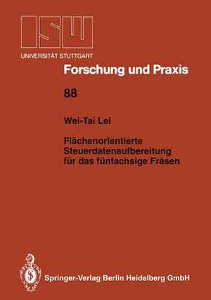 Flächenorientierte Steuerdatenaufbereitung für das fünfachsige Fräsen de Wei-Tai Lei