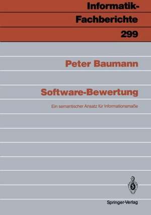 Software-Bewertung: Ein semantischer Ansatz für Infomationsmaße de Peter Baumann