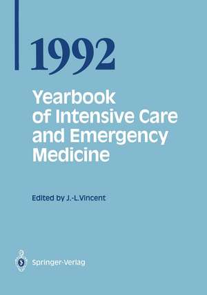 Yearbook of Intensive Care and Emergency Medicine 1992 de Jean Louis Vincent