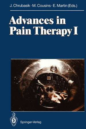 Advances in Pain Therapy I de J. Chrubasik