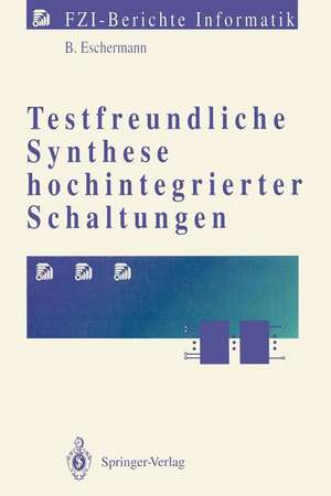 Testfreundliche Synthese hochintegrierter Schaltungen de Bernhard Eschermann