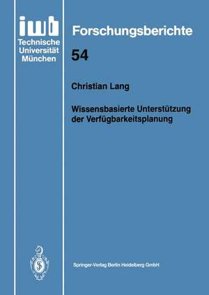 Wissensbasierte Unterstützung der Verfügbarkeitsplanung de Christian Lang