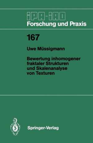 Bewertung inhomogener fraktaler Strukturen und Skalenanalyse von Texturen de Uwe Müssigmann