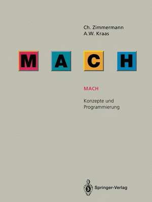 Mach: Konzepte und Programmierung de Christoph Zimmermann