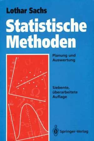 Statistische Methoden: Planung und Auswertung de Lothar Sachs