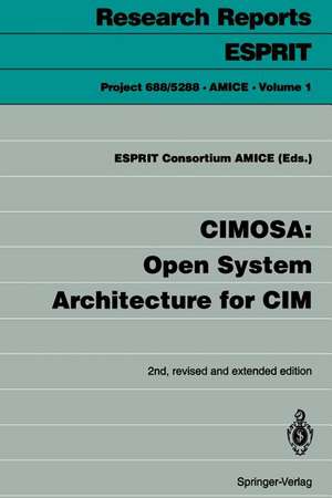 CIMOSA: Open System Architecture for CIM de ESPRIT Consortium AMICE