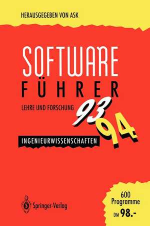 Software-Führer ’93/’94 Lehre und Forschung: Ingenieurwissenschaften de V. Markert