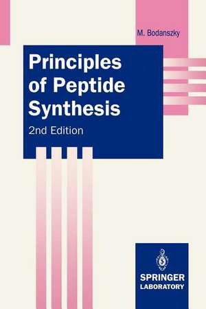 Principles of Peptide Synthesis de Miklos Bodanszky