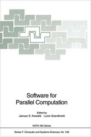 Software for Parallel Computation de Janusz S. Kowalik