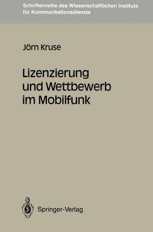 Lizenzierung und Wettbewerb im Mobilfunk de Jörn Kruse