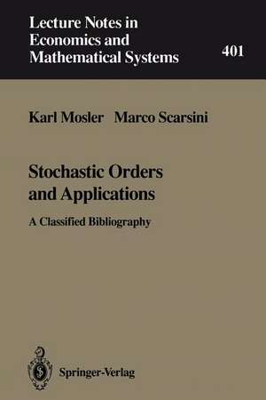 Stochastic Orders and Applications: A Classified Bibliography de R. Dyckerhoff