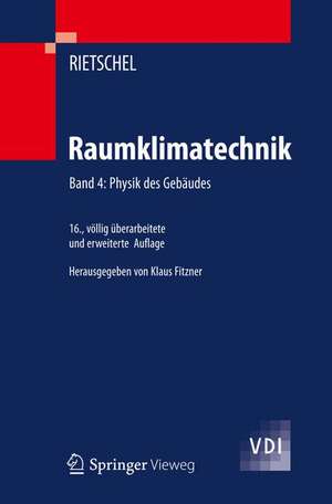 Raumklimatechnik: Band 4: Physik des Gebäudes de Klaus Fitzner