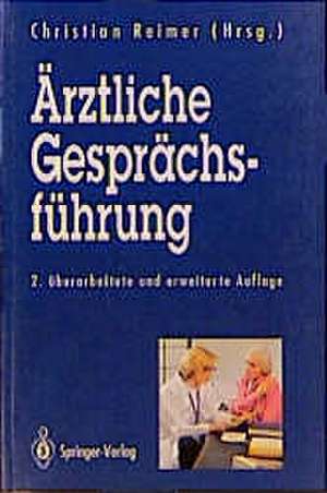 Ärztliche Gesprächsführung de Christian Reimer