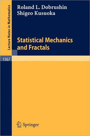 Statistical Mechanics and Fractals de Roland L. Dobrushin