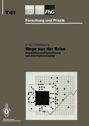 Wege aus der Krise: Geschäftsprozeßoptimierung und Informationslogistik de Hans-Jörg Bullinger