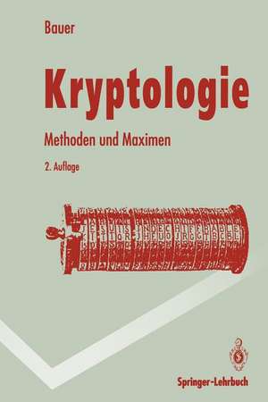 Kryptologie: Methoden und Maximen de Friedrich L. Bauer