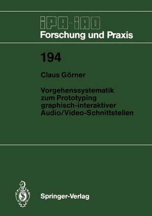 Vorgehenssystematik zum Prototyping graphisch-interaktiver Audio/Video-Schnittstellen de Claus Görner