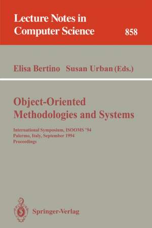 Object-Oriented Methodologies and Systems: International Symposium ISOOMS '94, Palermo, Italy, September 21-22, 1994. Proceedings de Elisa Bertino