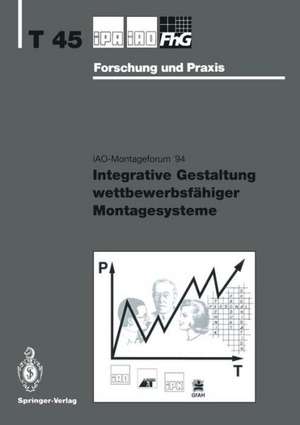 Integrative Gestaltung wettbewerbsfähiger Montagesysteme de Hans-Jörg Bullinger