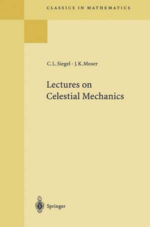 Lectures on Celestial Mechanics de Carl L. Siegel