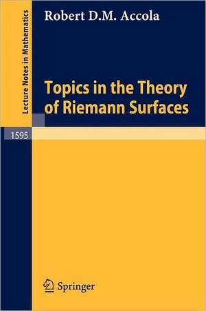 Topics in the Theory of Riemann Surfaces de Robert D.M. Accola