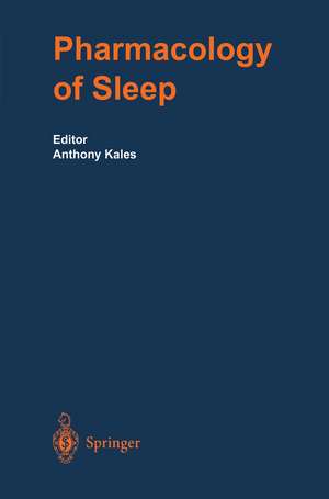 The Pharmacology of Sleep de Anthony Kales