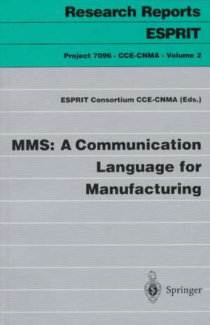 MMS: A Communication Language for Manufacturing de Consortium CCE-CNMA