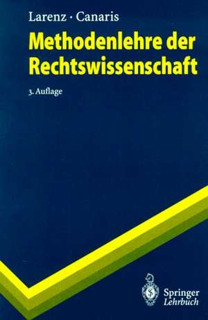 Methodenlehre der Rechtswissenschaft de Karl Larenz