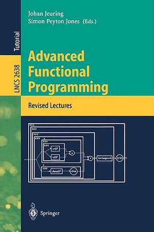 Advanced Functional Programming: First International Spring School on Advanced Functional Programming Techniques, Bastad, Sweden, May 24 - 30, 1995. Tutorial Text de Johan Jeuring