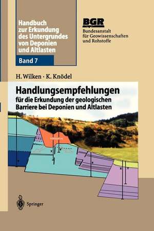 Handbuch zur Erkundung des Untergrundes von Deponien und Altlasten: Handlungsempfehlungen für die Erkundung der geologischen Barriere bei Deponien und Altlasten de Bundesanstalt für Geowissenschaften und Rohstoffe (BGR)