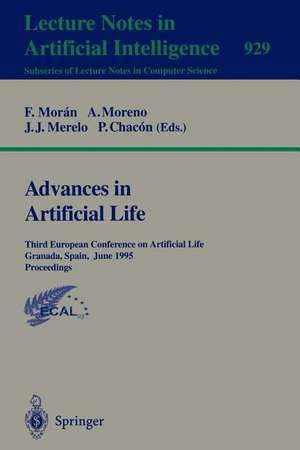 Advances in Artificial Life: Third European Conference on Artificial Life, Granada, Spain, June 4 - 6, 1995 Proceedings de Federico Moran