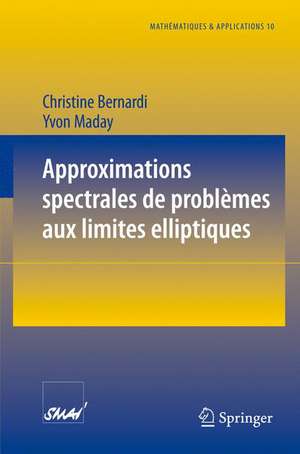 Approximations spectrales de problèmes aux limites elliptiques de Christine Bernardi