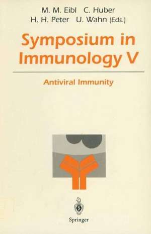 Symposium in Immunology V: Antiviral Immunity de Martha M. Eibl