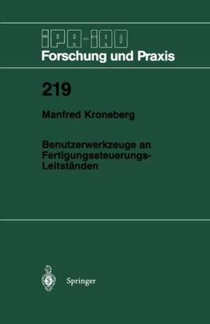 Benutzerwerkzeuge an Fertigungssteuerungs-Leitständen de Manfred Kroneberg