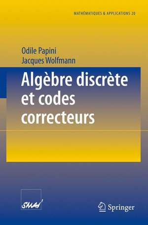 Algèbre discrète et codes correcteurs de Odile Papini