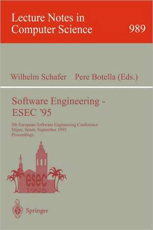 Software Engineering - ESEC '95: 5th European Software Engineering Conference, Sitges, Spain, September 25 - 28, 1995. Proceedings de Wilhelm Schäfer