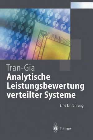 Analytische Leistungsbewertung verteilter Systeme: Eine Einführung de Phuoc Tran-Gia