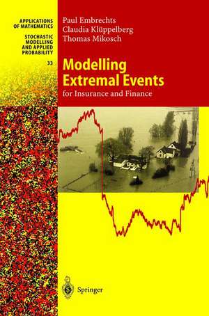 Modelling Extremal Events: for Insurance and Finance de Paul Embrechts