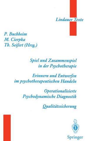 Spiel und Zusammenspiel in der Psychotherapie — Erinnern und Entwerfen im psychotherapeutischen Handeln — Operationalisierte Psychodynamische Diagnostik — Qualitätssicherung de H. Ambühl