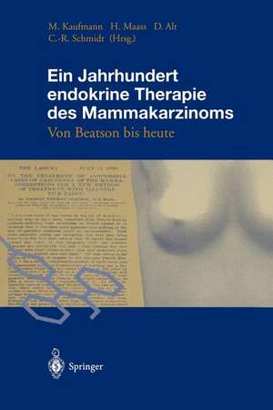 Ein Jahrhundert endokrine Therapie des Mammakarzinoms: Von Beatson bis heute de Manfred Kaufmann