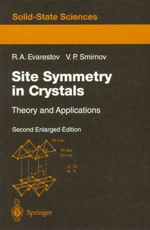 Site Symmetry in Crystals: Theory and Applications de Robert A. Evarestov