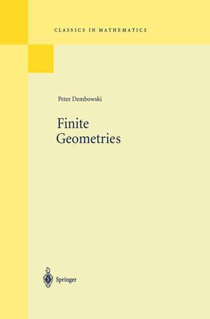 Finite Geometries: Reprint of the 1968 Edition de Peter Dembowski