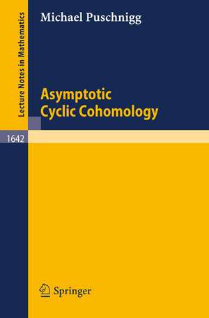 Asymptotic Cyclic Cohomology de Michael Puschnigg