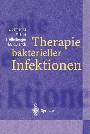 Therapie bakterieller Infektionen de Erich Semenitz