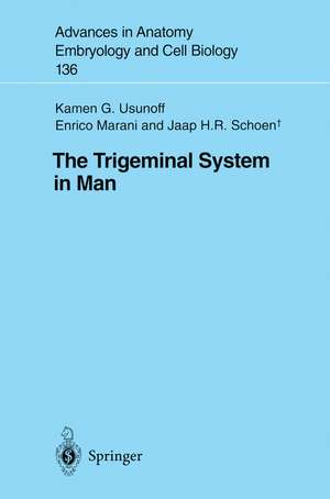 The Trigeminal System in Man de Kamen G. Usunoff