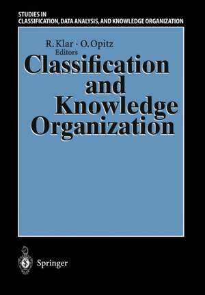 Classification and Knowledge Organization: Proceedings of the 20th Annual Conference of the Gesellschaft für Klassifikation e.V., University of Freiburg, March 6–8, 1996 de Rüdiger Klar